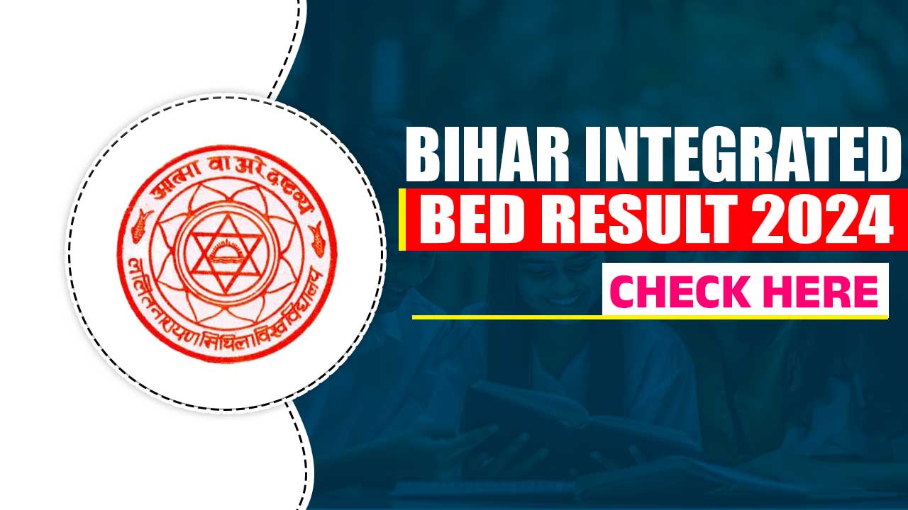 BIHAR INTEGRATED BED RESULT 2024