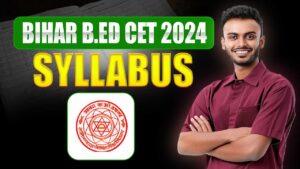 Bihar B.Ed CET Syllabus 2024