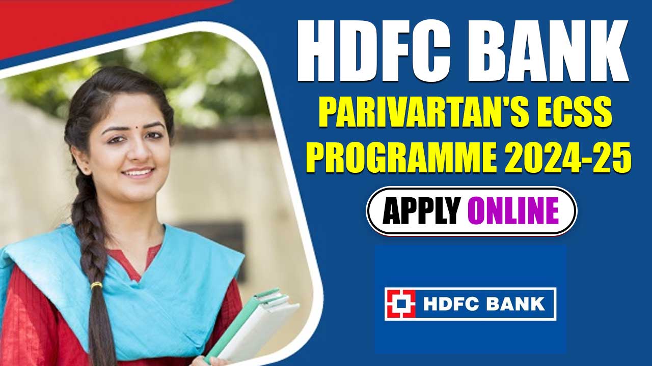 HDFC BANK PARIVARTAN'S ECSS PROGRAMME 2024-25