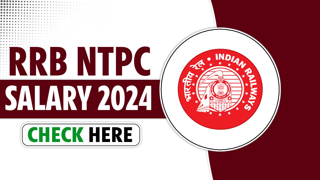 RRB NTPC SALARY 2024