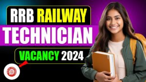 RRB RAILWAY TECHNICIAN VACANCY 2024