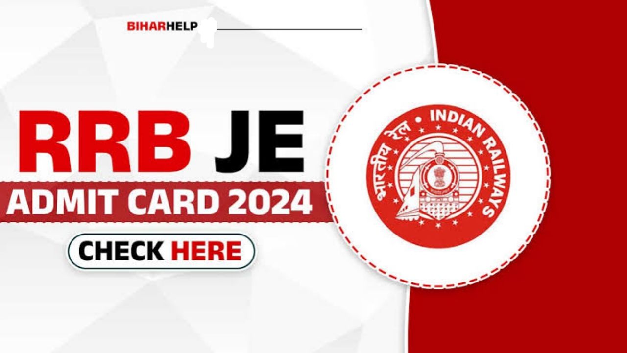 RRB JE Admit Card 2024