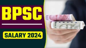 BPSC Salary 2024