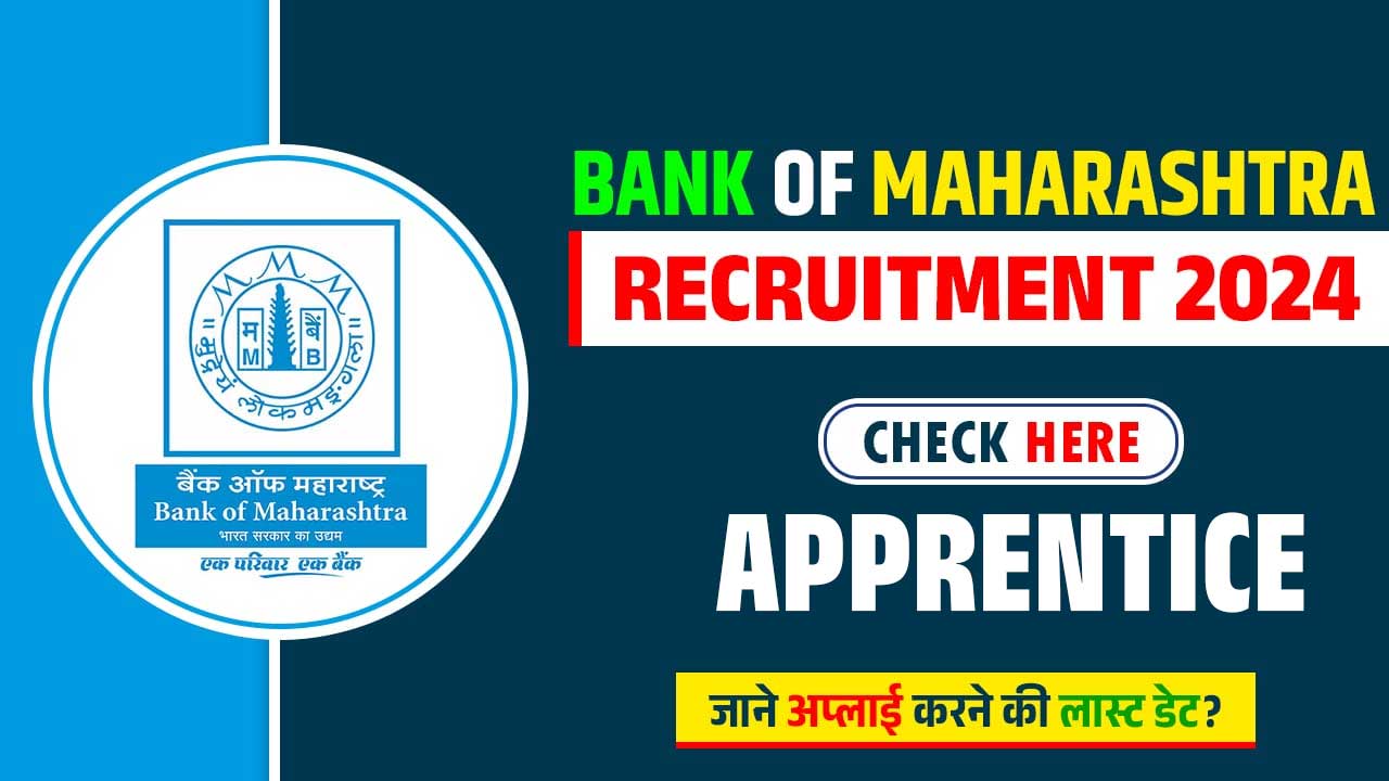 Bank of Maharashtra Apprentice Recruitment 2024