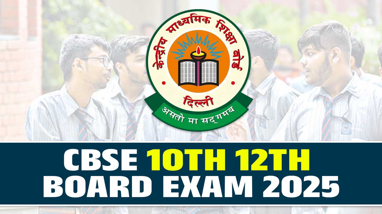 CBSE 10TH 12TH BOARD EXAM 2025