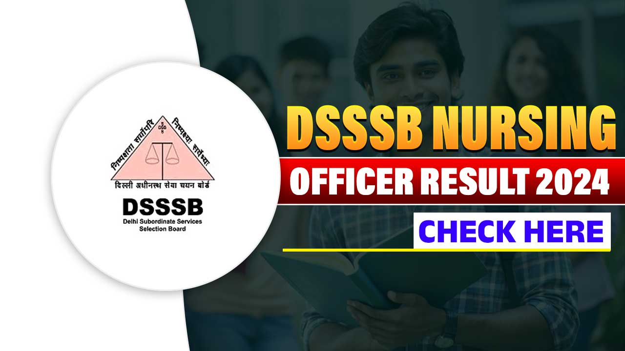 DSSSB NURSING OFFICER RESULT 2024