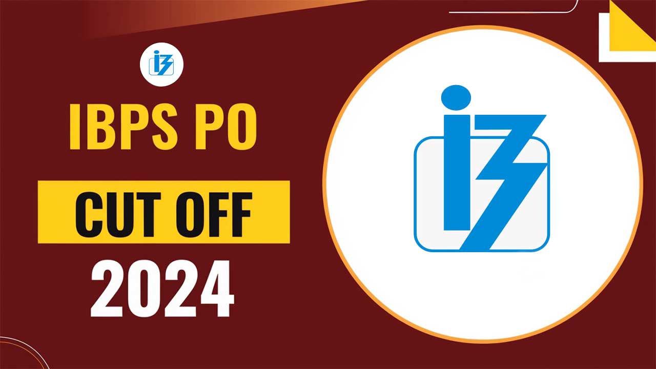 IBPS PO Cut Off 2024