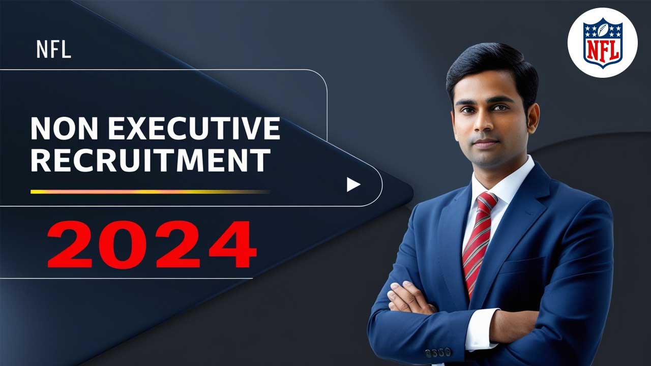 NFL Non Executive Recruitment 2024