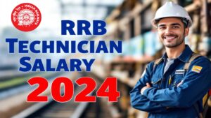 RRB Technician Salary 2024