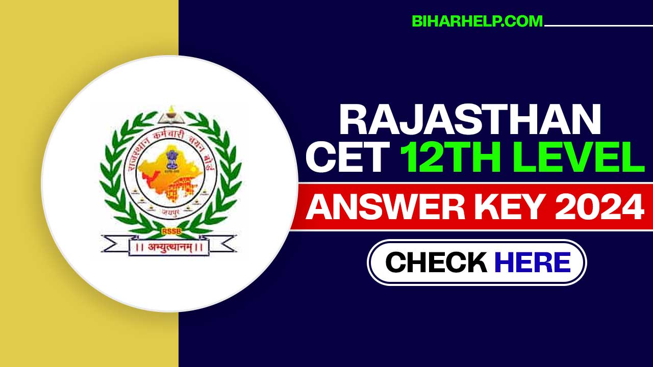 Rajasthan CET 12th Level Answer Key 2024