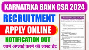 Karnataka Bank CSA Recruitment 2024