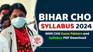 Bihar CHO Syllabus 2024