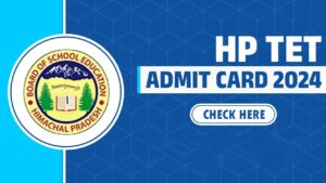 HP TET Admit Card 2024