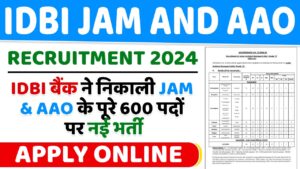 IDBI JAM And AAO Recruitment 2024