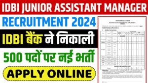 IDBI Junior Assistant Manager Recruitment 2024