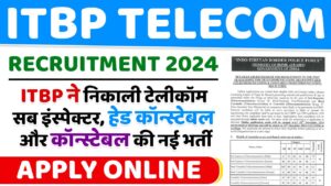 ITBP Telecom Recruitment 2024 